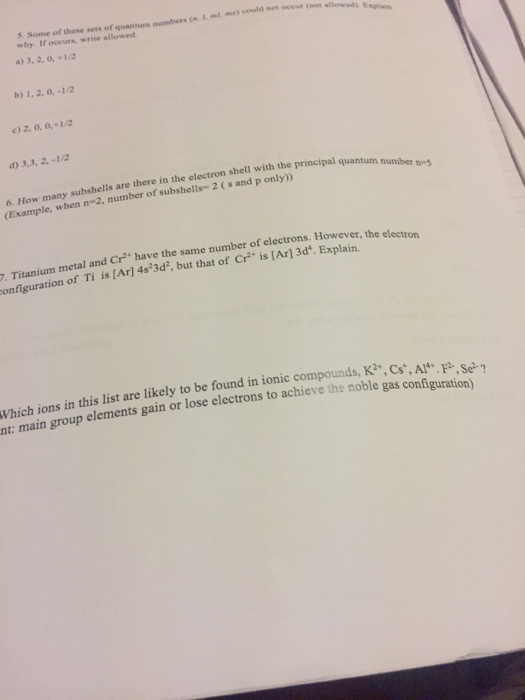 a d 5. Some of these sets of quantum why If occur, write allowed b) 1.2.0, -12 e) 2, 0, 0,-1/2 d) 3.3.2. - 1/2 principal quan