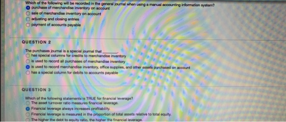 Which of the following will be recorded in the general journal when using a manual accounting information system? O purchase