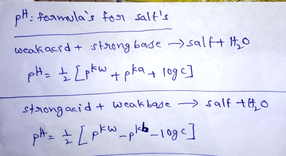 pH formulas for salts weak acid + strong barse -salft ito pH = ± [pkw tpka + loge] strongacid & weakbase salf tito pH = ₃ [