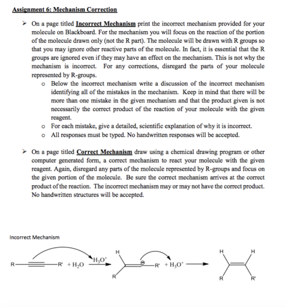 Assignment 6: Mechanism Correction On a page titled Incorrect Mechanism print the incorrect mechanism provided for your molec