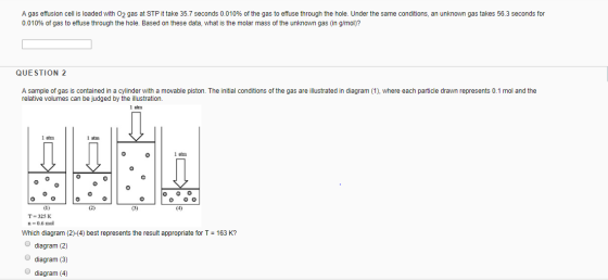 A gas effusion cell is loaded with O2 gas at STP it take 35.7 seconds 0.010% of the gas to effuse through the hole. Under the