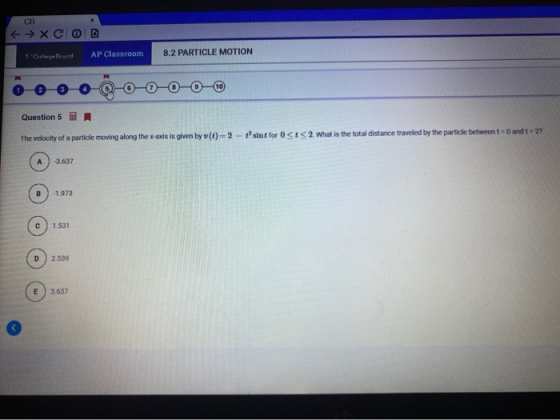 CB x C 0 B . College Board 8.2 PARTICLE MOTION © 2000-0-0-0-0-m Question 5 m The velocity of a particle moving along the x-ax