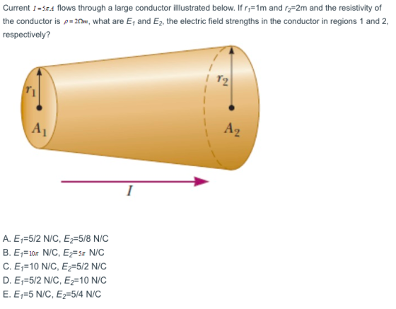 Current I =514 flows through a large conductor illustrated below. If r;=1m and r2=2m and the resistivity of the conductor is