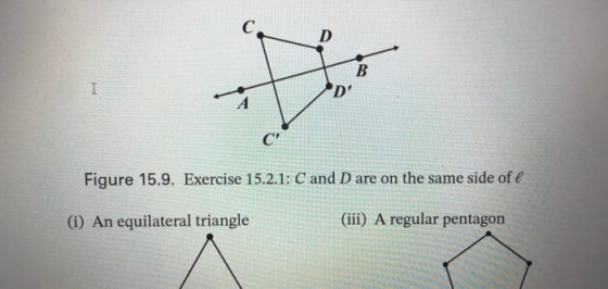 Figure 15.9. Exercise 15.2.1: C and D are on the same side of e (i) An equilateral triangle (iii) A regular pentagon