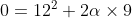 0=12^2+2\alpha \times9