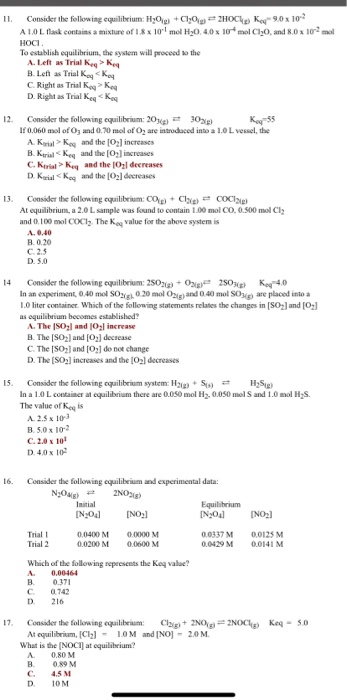 Consider the following cquilibrium: H2Og +ClO2HOC Ke mol HyO. 4.0x 10mol Cl O, and 8.0 x 10 mol 9.0x 10 A 1.0L lask contains