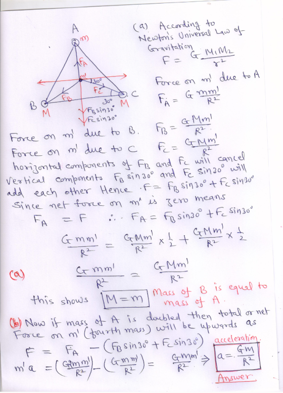 Ca) Accatin to Neotms Universal Lava 1) force ση my due toA Fesin30 Forte on m due to Cm horijntal components F and f wica Ves Hcal comment Fo sin30 andSino ddeach other Hene sin sin Sin3o R2 C mm 尺2 this shows | M=m), mass of A Cb) Novois mass A is doubled then tote or ne 广 FA -C B s in 300, t Esin 3の.accelera han =