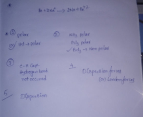 Be to Nat Nat Bot 2 © polar Hely polar @ Nity polar Pels polar Belg Now polar C-H Case Hydrogen bond not occured 2 Dispersion