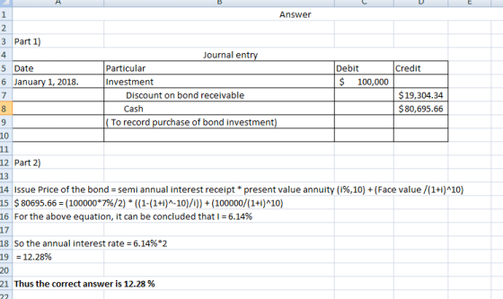 Answer 2. Part 1) Journal entry Credit Particular Debit 5 Date 6 January 1, 2018. Investment 100,000 $19,304.34 Discount on b