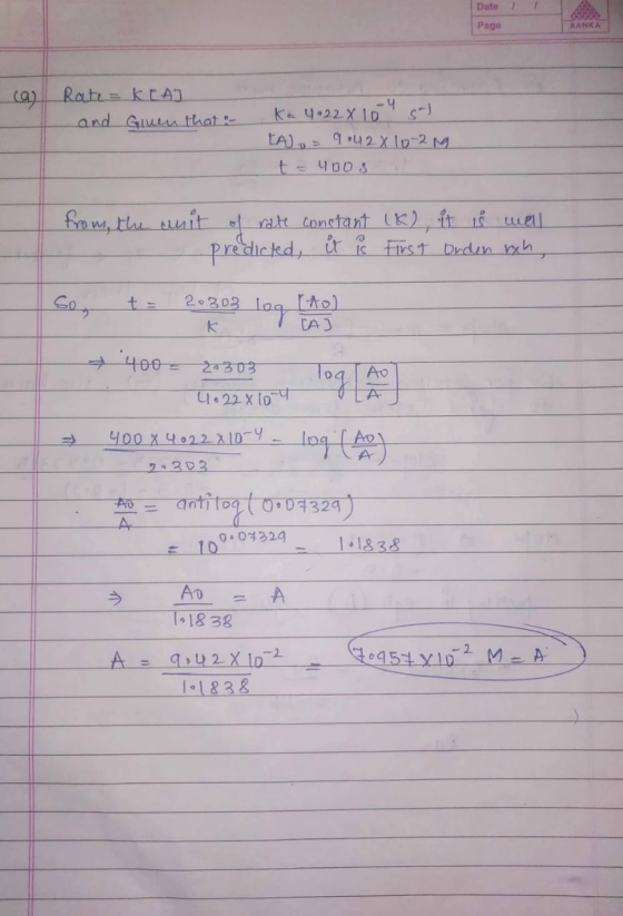 Date 1 Page RANKA ca) Rate = kra] and Given that :- Ke 4.22 x 10 4 g) LA)= 9:42 X 10-20 t400g from the unit of rate constant