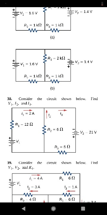 V1.6 V = 1.4 V ミレ1-16 V 38. Conside V 2, and rcuit shown below. Find i1 = 2A R1-12 Ω R2 = 6 Ω osid the circui shown helow. li