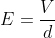 E=\frac{V}{d}