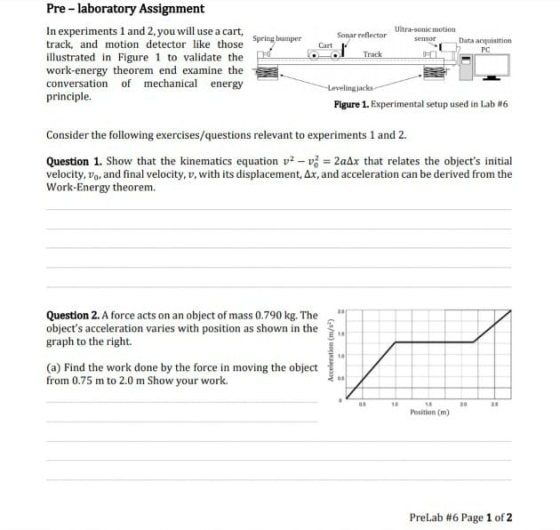 Ultrasonic motion sensor Pre - laboratory Assignment In experiments 1 and 2, you will use a cart, track, and motion detector