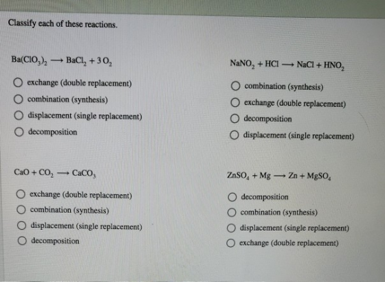 Classify each of these reactions. Ba(CIO), BaCl, +302 NaNO, + HCl-NaCl + HNO, exchange (double replacement) combination (synt