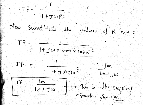 1. TA- 1+T WRC Now Substitite the the values of R and C Tf= It yw x1000 xloxio 6 Tf= 1oo 4 7 W x 102 Too of yw TE = lont To T