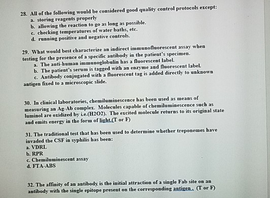 28. All of the following would be considered good quality control protocols except: a. storing reagents properly b. allowing