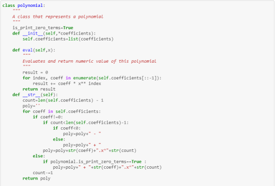 class polynomial: # A class that represents a polynomial is_print_zero_terms=True def __init__(self, *coefficients): self.coe