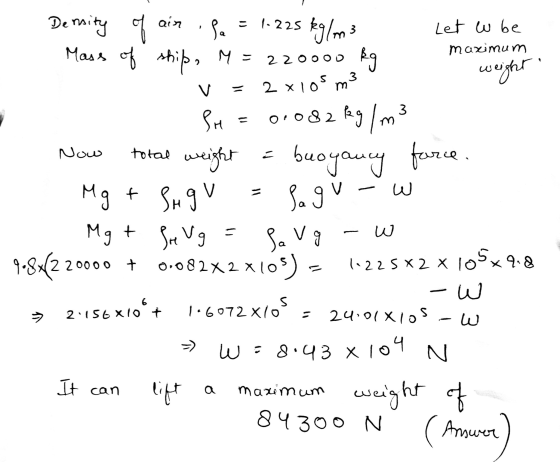 air 1) 1-225 kg/m3 of 1 220OOD kg 3 حين لا total weight Il W Density Pa Let w be Mass of ship, M= maximum 2 xlosm weight SH 0