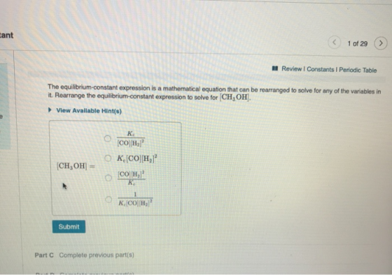 ant 1 of 29 Review I Constants I Periodic Table The equilibrium-constant expression is a mathematical equation that can be re