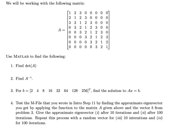 We will be working with the following matrix [1 2 3 0 0 0 0 2 1 2 3 0 0 0 3 2 1 2 3 0 0 0 3 2 1 2 3 0 0 0 3 2 1 2 3 0 0 0 3 2