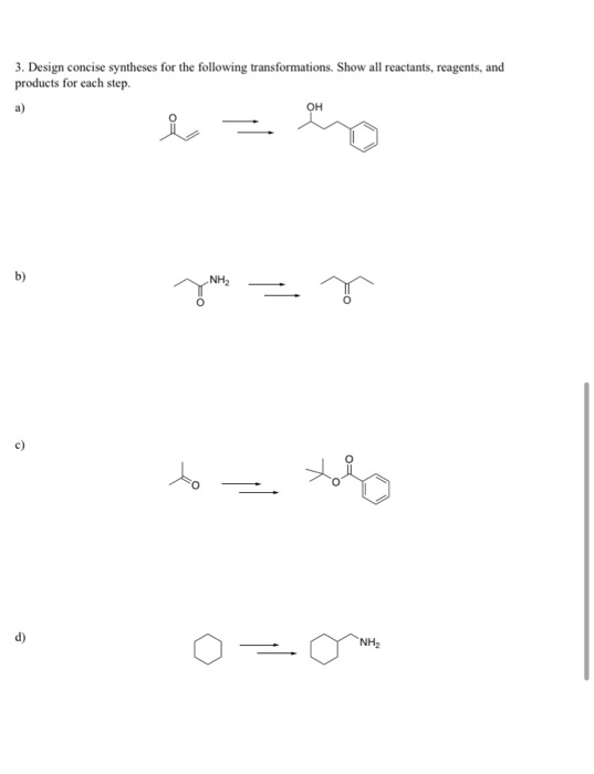 3. Design concise syntheses for the following transformations. Show all reactants, reagents, and products for each step. a) i
