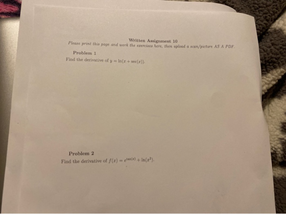 Written Assignment 10 Please print this page and work the crercises here. then spload a scan/picture AS A PDF Problem 1 Find