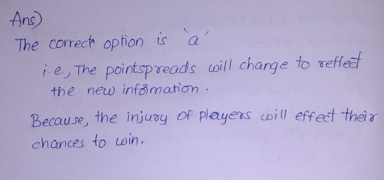The corecth ophion is i e, The pointsp reads cwill charge to veff the new infamation ecause, the injuo B y of pleyers will ef