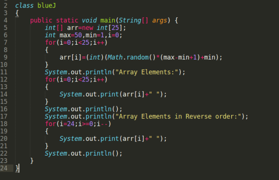 2 class blue] 3 { public static void main(String[] args) { int[] arr=new int [25]; int max=50,min=1,i=0; for(i=0;i<25;i++) {