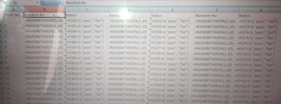 Random No TRIAL NO Random No Istatus Rando Status Random No Status RANDBETWEEN 10) =F(823, pass,fail) RANDBETWEEN(1.10) I
