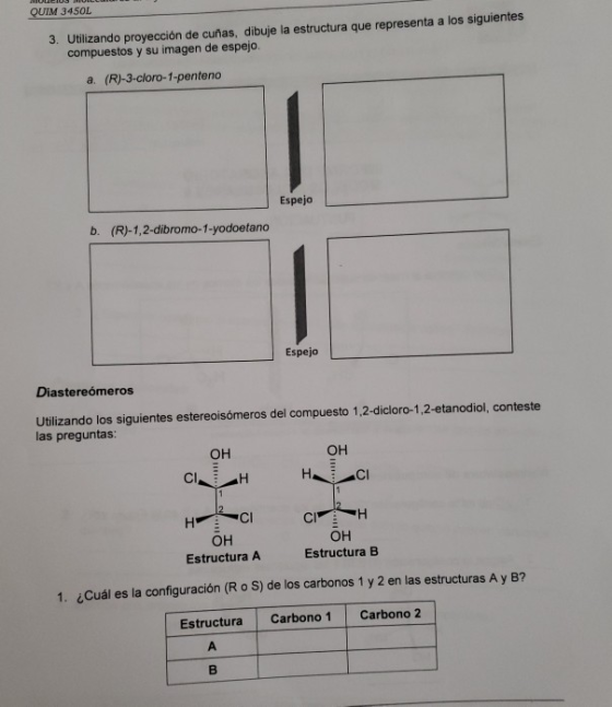 Utilizando proyección de cuñas, dibuje la estructura que representa a los siguientes compuestos y su imagen de espejo. 3. a.