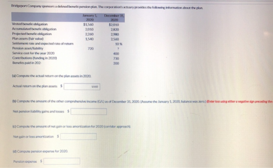 Breeport Company poorsa defined benefit person plan. The corporations provides the following form the plan December 31 laury