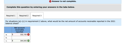 Answer is not complete. Complete this question by entering your answers in the tabs below. Required 1 Required 2 Required 3 F