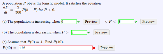 A population P obeys the logistic model. It satisfies the equation dp 2 dt = 500 P(5 – P) for P >0. (a) The population is inc
