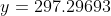 y= 297.29693