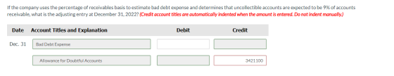 If the company uses the percentage of receivables basis to estimate bad debt expense and determines that uncollectible accoun