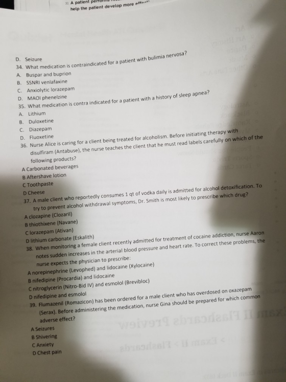 30 A patient performs help the patient develop more effort What medication is contraindicated for a patient with bulimia nerv