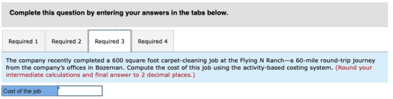 Complete this question by entering your answers in the tabs below. Required 1 Required 2 Required 3 Required 4 The company re