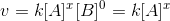 v = k[A] [B]° = k[A]