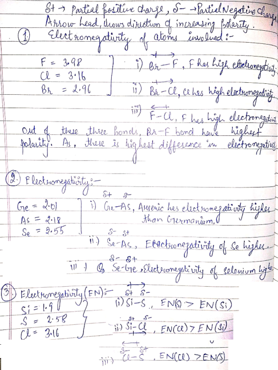 Polarity St Partial positive charge, of- Partial Negative chare Arrow head, shows direction of increasing polarity. Electrone