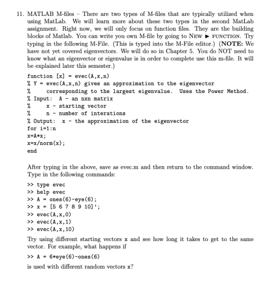 11. MATLAB M-files - There are two types of M-files that are typically utilized when using MatLab. We will learn more about t