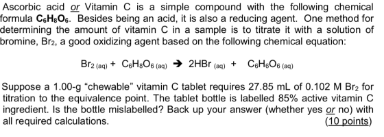 Ascorbic acid or Vitamin C is a simple compound with the following chemical formula C6H8O6. Besides being an acid, it is also