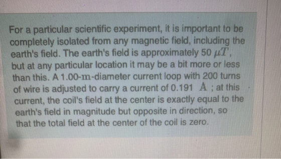 For a particular scientific experiment, it is important to be completely isolated from any magnetic field, including the eart