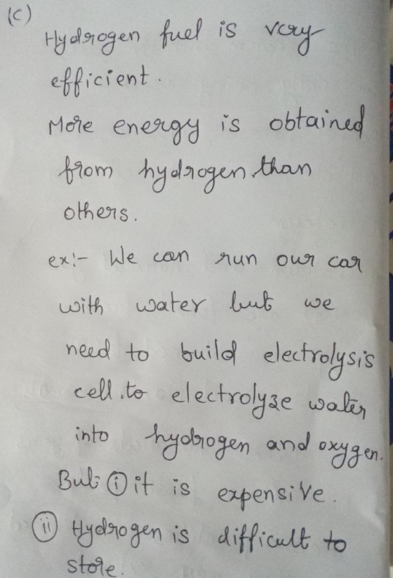 Hydrogen fuel is very efficient. More energy is obtained from hydrogen than others. ex- We can run our car with water but we