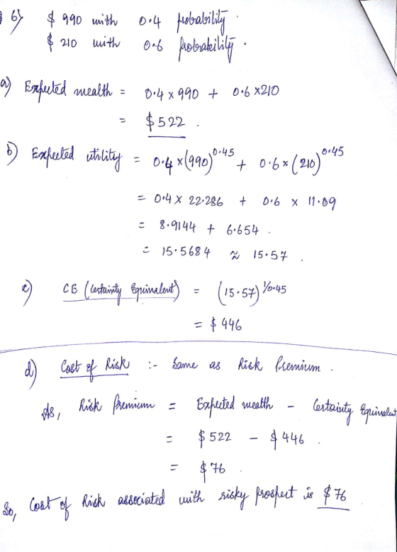 a 67 1 $990 with $210 with 0:4 Oof probability frobrability a) Erfected mealth = 0.4x990 + 0.6x210 = $522 5) Ferpeted wility