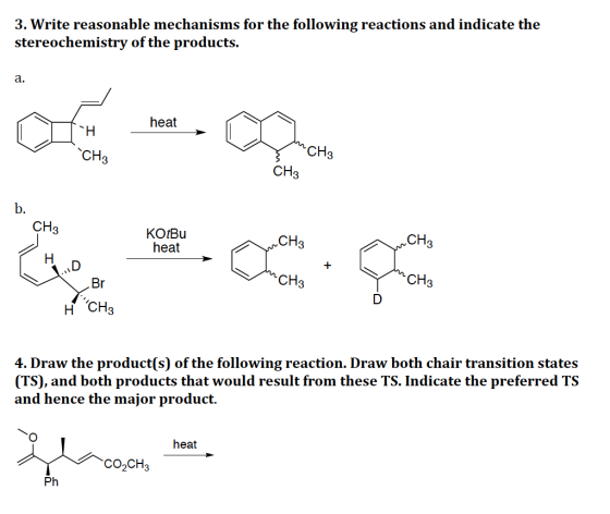 3. Write reasonable mechanisms for the following reactions and indicate the stereochemistry of the products. 2 . heat CH3 CH3