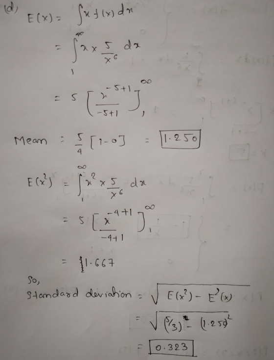 (d) E(x) = gutxi da - Forside S + -5ti Mean Mean = {1-0] = 11.250] EG) - Ju xsd 5[x170m - 4 +1 -4+1 = 11.667 Standard deviati