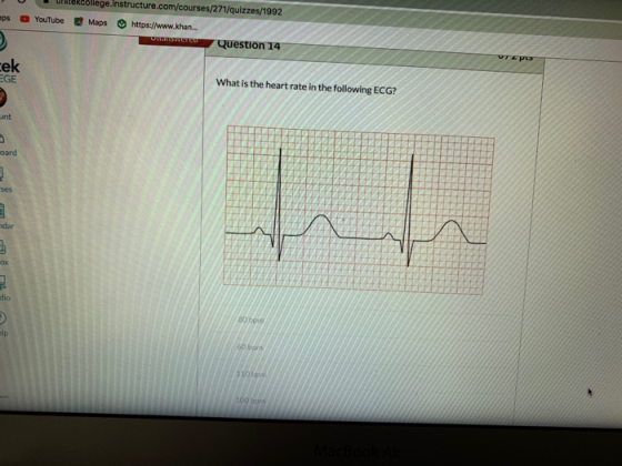 - lkcollege.Instructure.com/courses/271/quizzes/1992 YouTube Maps https://www.khan UNSWICQuestion 14 What is the heart rate i