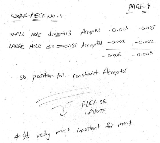 PAGE 4 WORK PIECENO 4. -Oooos SMALL HOLE diox-313 Accepted -0.00 LARGE HOLE dio = 0.435 Accepted -ovoz -0.002 0.006 0.009 So