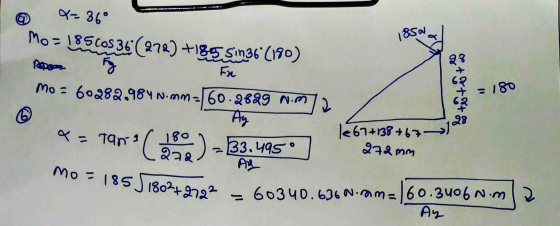 © 2=360 Mo = 185C0S 36 (272) +185 Sin36(180) Fn MO = 60282.984 n.om=160.2889 NM 2 167+138 +67 ) x = tanta ( ) = 33.495 • 272