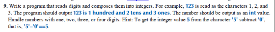 9. Write a program that reads digits and composes